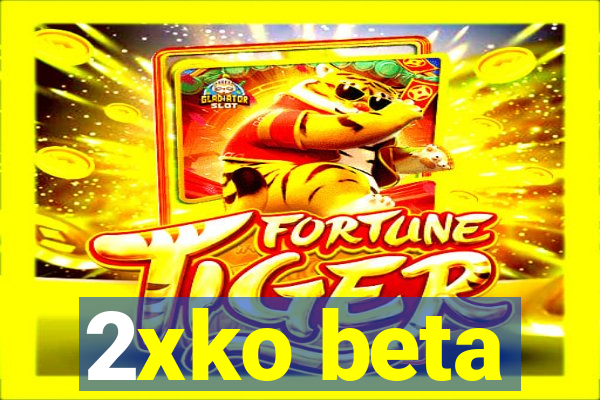 2xko beta